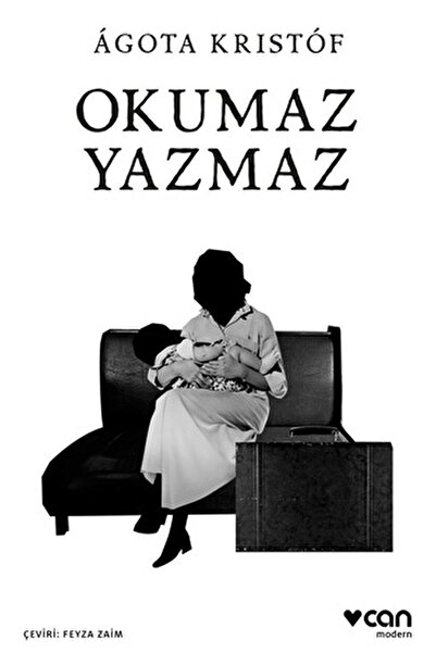 Can Yayınları Okumaz Yazmaz / Agota Kristof / / 9789750762246