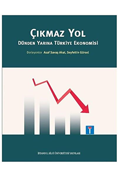 İstanbul Bilgi Üniversitesi Yayınları Çıkmaz Yol / Asaf Savaş Akat / / 978605...