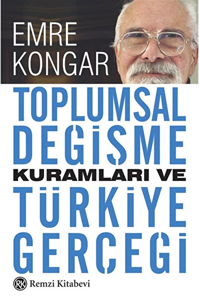 Remzi Kitabevi Toplumsal Değişme Kuramları Ve Türkiye