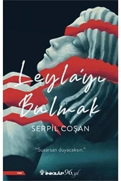 İnkılap Kitabevi Leyla'yı Bulmak- Serpil Coşan