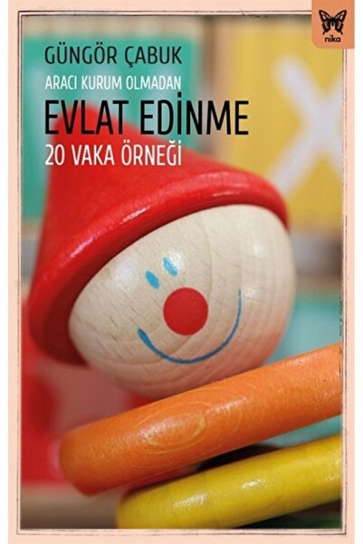 Nika Yayınevi Aracı Kurum Olmadan: Evlat Edinme