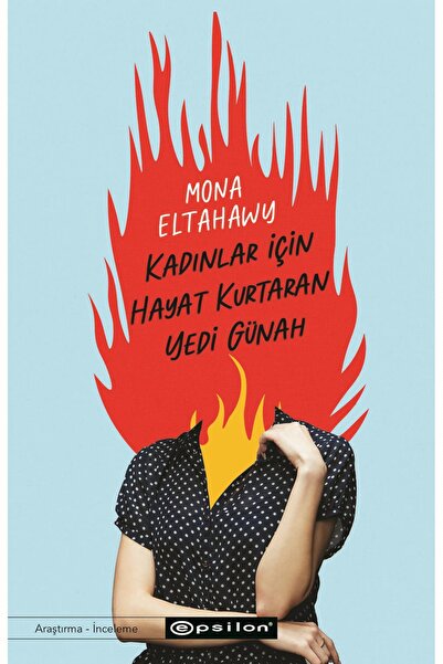 Epsilon Yayınevi Kadınlar İçin Hayat Kurtaran Yedi Günah Mona Eltahawy