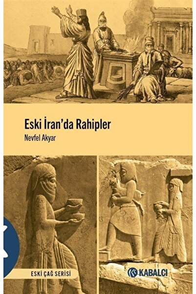 Kabalcı Yayınları Eski İran’da Rahipler