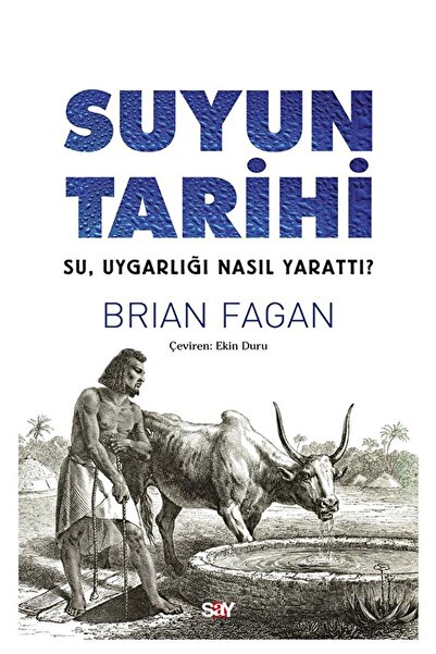 Say Yayınları Suyun Tarihi / Brian Fagan / / 9786050209969