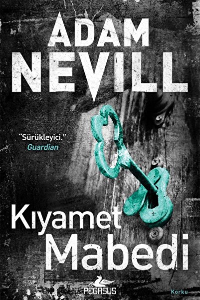 Pegasus Yayınları Kıyamet Mabedi - Adam Nevill | Korku ve Gerilim Romanı