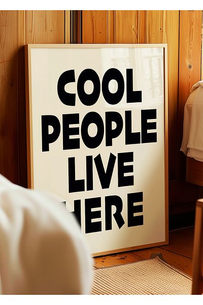 ARTHOUSECOLLECTIVE COOL PEOPLE LIVE HERE Αφίσα – Μοντέρνα Τυπογραφία Τοιχογραφία - Αφίσα χωρίς πλαίσιο