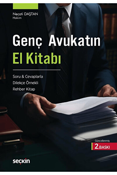 Seçkin Yayıncılık Genç Avukatın El Kitabı / Necati Daştan / Seçkin Yayıncılık...