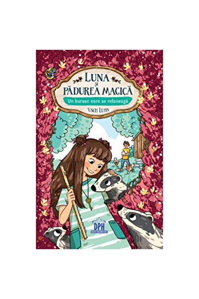 Editura Didactica Publishing House Luna si Padurea magica - vol 6: Un bursuc ...