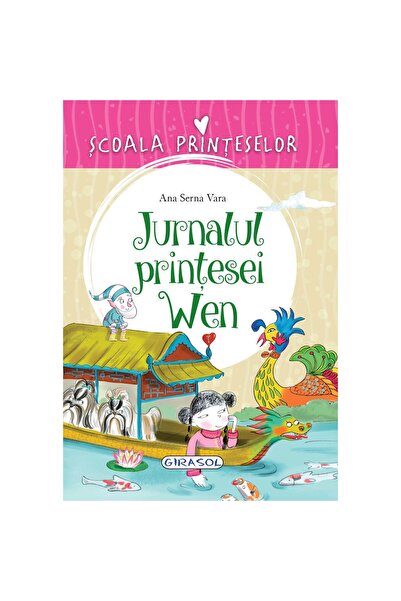 Editura Girasol Scoala Printeselor - Jurnalul printesei Wen