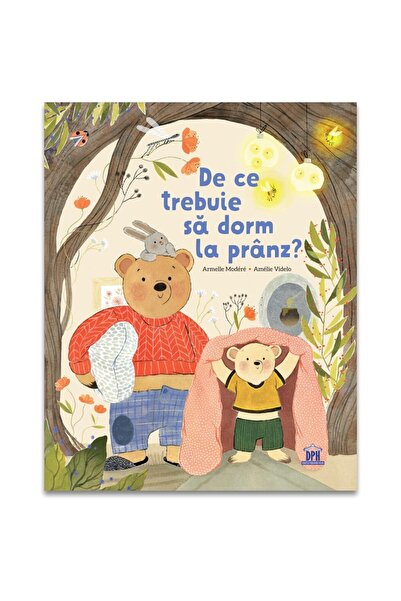 Editura Didactica Publishing House De ce trebuie sa dorm la pranz?