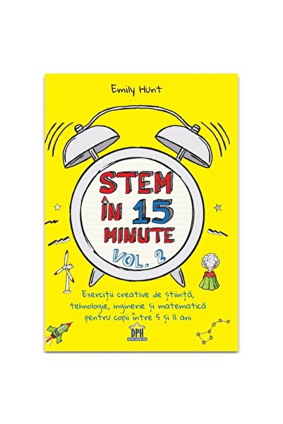 Editura Didactica Publishing House STEM în 15 minute - VOL. 2