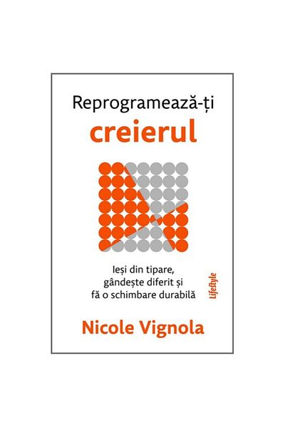 Editura Lifestyle Publishing Reprogram your brain