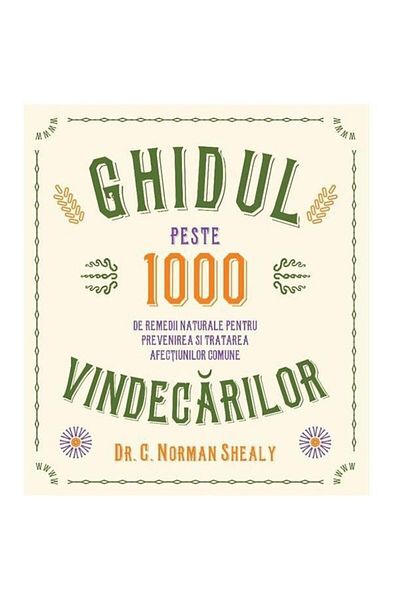 Editura Lifestyle Publishing The Healing Guide - Dr. C. Norman Shealy