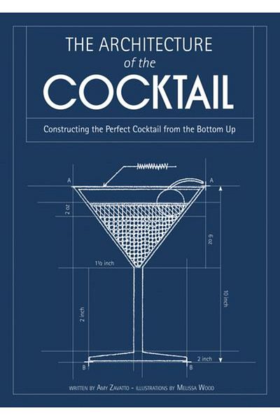 Cambridge University Press Cocktail Architecture: Building the Perfect Cocktail from the Ground Up