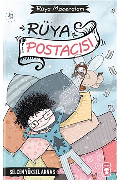 Timaş Çocuk Rüya Postacısı - Rüya Maceraları