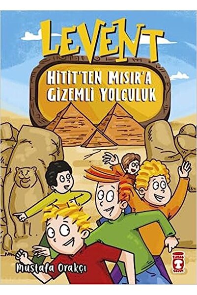 Timaş Çocuk Levent Hititten Mısıra Gizemli Yolculuk