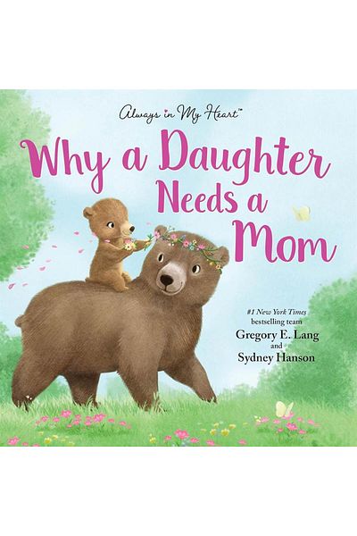 Sourcebooks Why a Daughter Needs a Mom