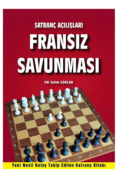 Satranç Okulu Satranç Açılışları – Fransız Savunması