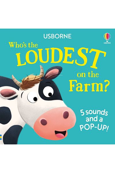 Usborne Who is the noisiest on the farm?