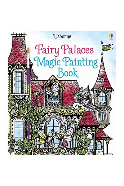 Usborne Water painting book – Fairy Palaces Magic Painting Book
