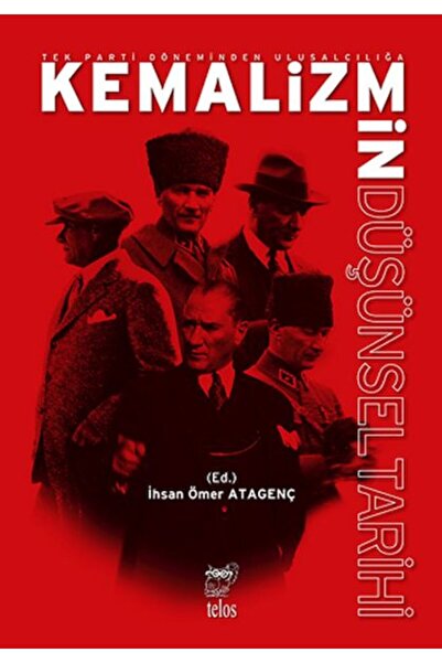 Marvel The Philosophical History of Kemalism from Single Party to Nationalism