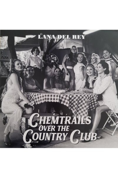 Lana Del Rey - Chemtrails Over The Country Club , Alternative