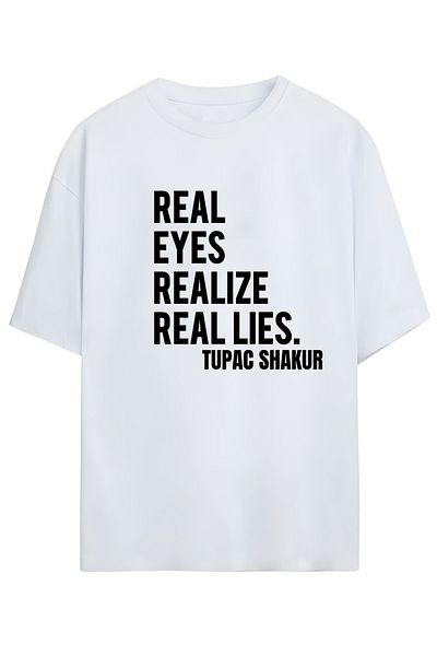MAGORS Tupac Shakur Real Eyes Realize Real Lies Unisex Oversize Cotton T-Shirt
