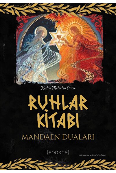 Epokhe Yayınları RUHLAR KİTABI Mandaen Duaları