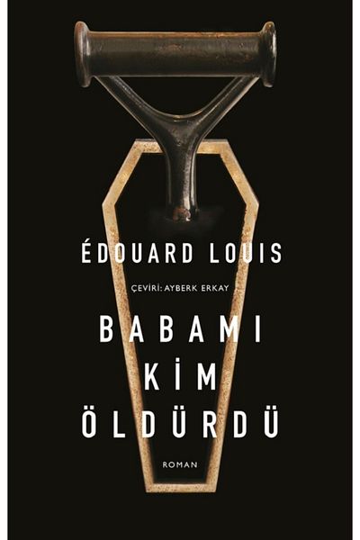 Bloomsbury Who Killed My Father - Edouard Louis