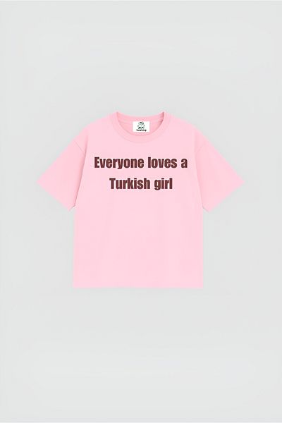 TRENDPUNKY Everyone Loves a Turkish Girl Printed Y2K Oversize Summer T-Shirt