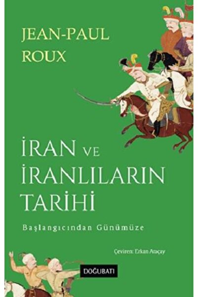 Doğu Batı Yayınları İran ve İranlıların Tarihi