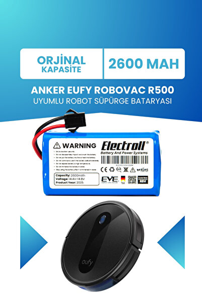 ELECTROLL Anker Eufy Robovac R500 Uyumlu Batarya (STANDART KAPASİTE) 2600mah ...