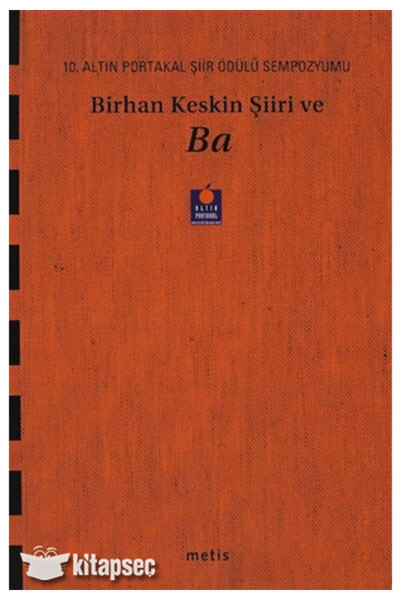 Metis Yayınları BİRHAN KESKİN ŞİİRİ VE BA