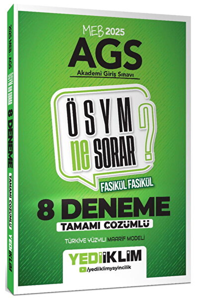 Yediiklim Yayınları 2025 Meb Ags ÖSYM Ne Sorar Tamamı Çözümlü 8 Fasikül Deneme Sınavı