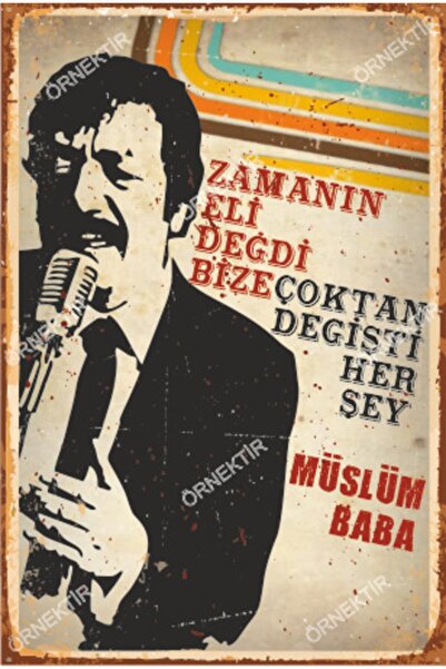 Hayat Poster Müslüm Gürses Zamanın Eli Değdi Bize Çoktan Değişti Her Şey Retro Ahşap Poster