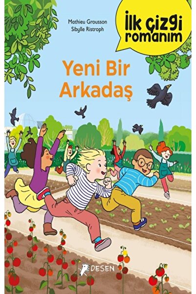 Desen Yayınları İlk Çizgi Romanım - Yeni Bir Arkadaş