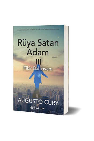 Epsilon Yayınevi Fikir Bahçıvanı Rüya Satan Adam 3 Augusto Cury