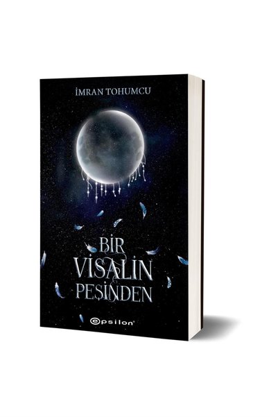 Epsilon Yayınevi Bir Visalin Peşinden 2     Imran Tohumcu
