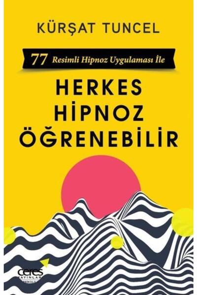 Ceres Yayınları Herkes Hipnoz Öğrenebilir - 77 Resimli Hipnoz Uygulaması Ile