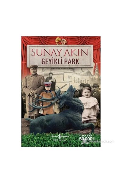 TÜRKİYE İŞ BANKASI KÜLTÜR YAYINLARI Geyikli Park