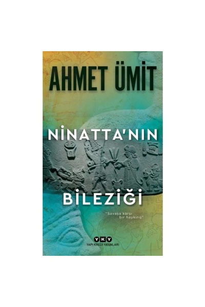 Yapı Kredi Yayınları Ninatta'nın Bileziği - Ahmet Ümit