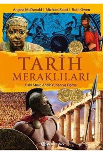 Epsilon Yayınevi Tarih Meraklıları: Eski Mısır Antik Yunan Roma