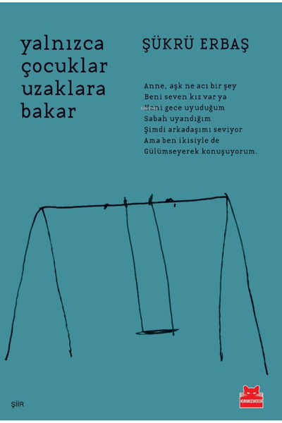 Kırmızı Kedi Yayınları Yalnızca Çocuklar Uzaklara Bakar