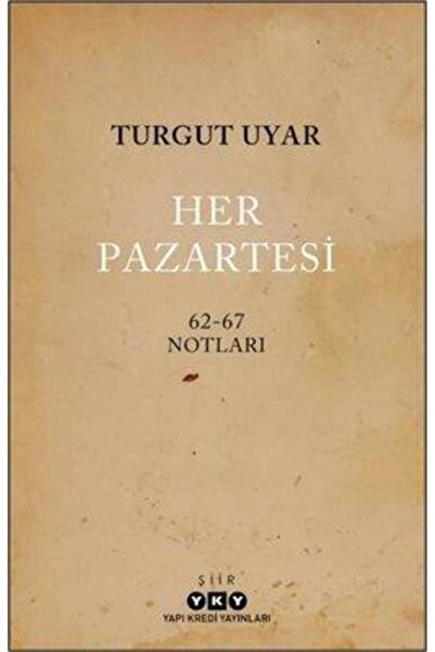 Yapı Kredi Yayınları Her Pazartesi: 1962-67 Notları