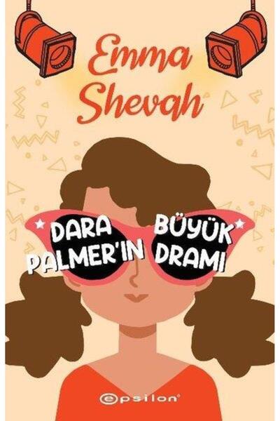 Epsilon Yayınevi Dara Palmer'ın Büyük Dramı / Emma Shevah / Epsilon Yayınevi ...