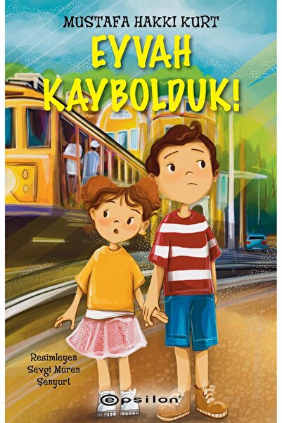 Epsilon Yayınevi Eyvah Kaybolduk! Mustafa Hakkı Kurt
