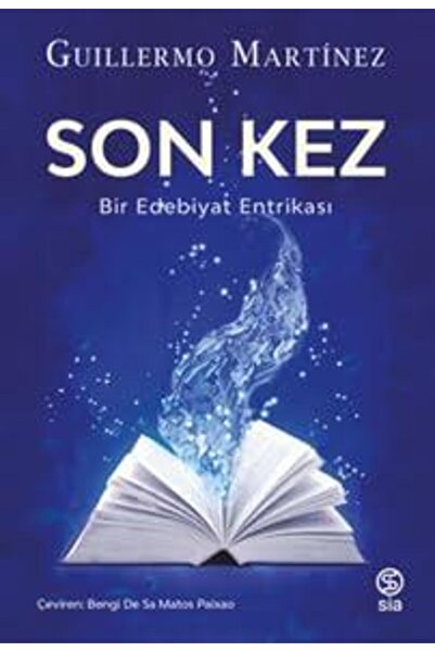 Sia Kitap Son Kez - Bir Edebiyatın Entrikası