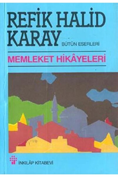 İnkılab Yayınları Memleket Hikayeleri - Gençler Için Refik Halid Karay