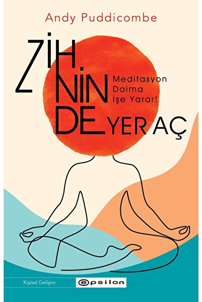Epsilon Yayınevi Zihinde Yer Aç Andy Puddicombe