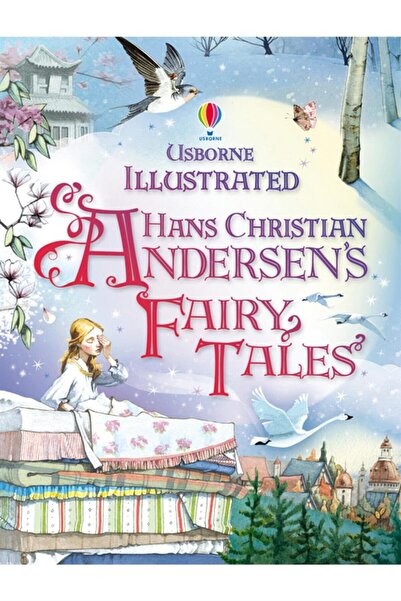 Usborne Illustrated Hans Christian Andersen's Fairy Tales
